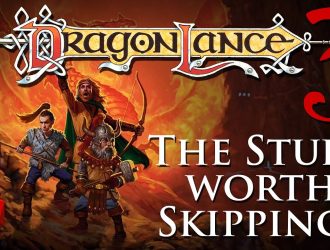 maxresdefault 1 Dragonlance #3: The Stuff Worth Skipping? | D&D Walkthroughs